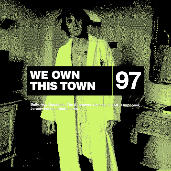 We Own This Town: Volume 97