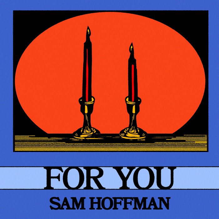 Sam Hoffman - For You
