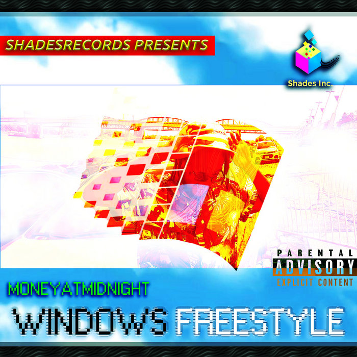 MoneyatMidnight - Windows Freestyle