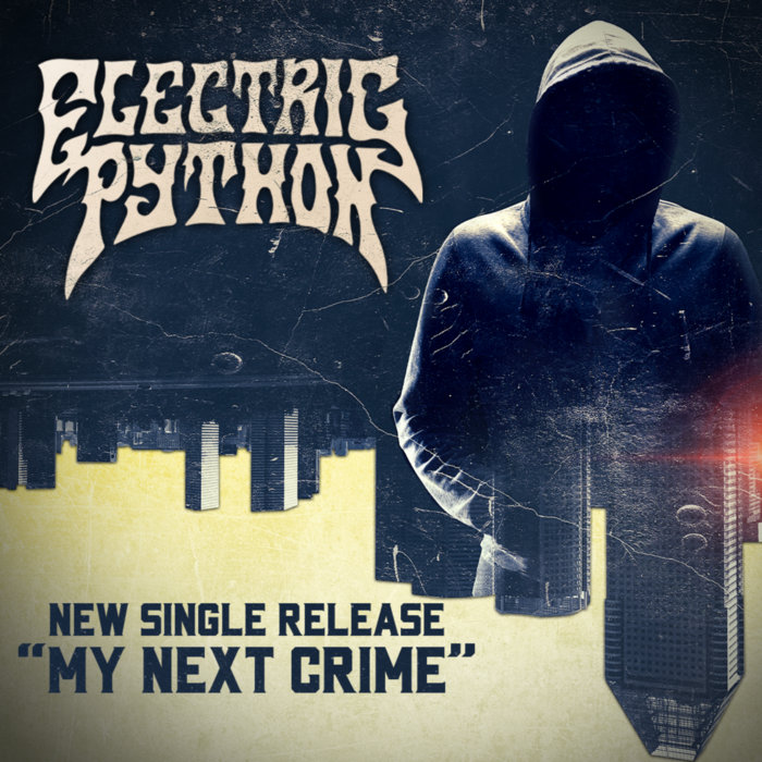 Electric Python - My Next Crime