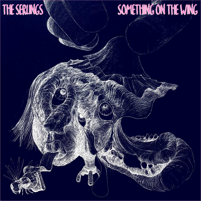 The Serlings - Something On The Wing