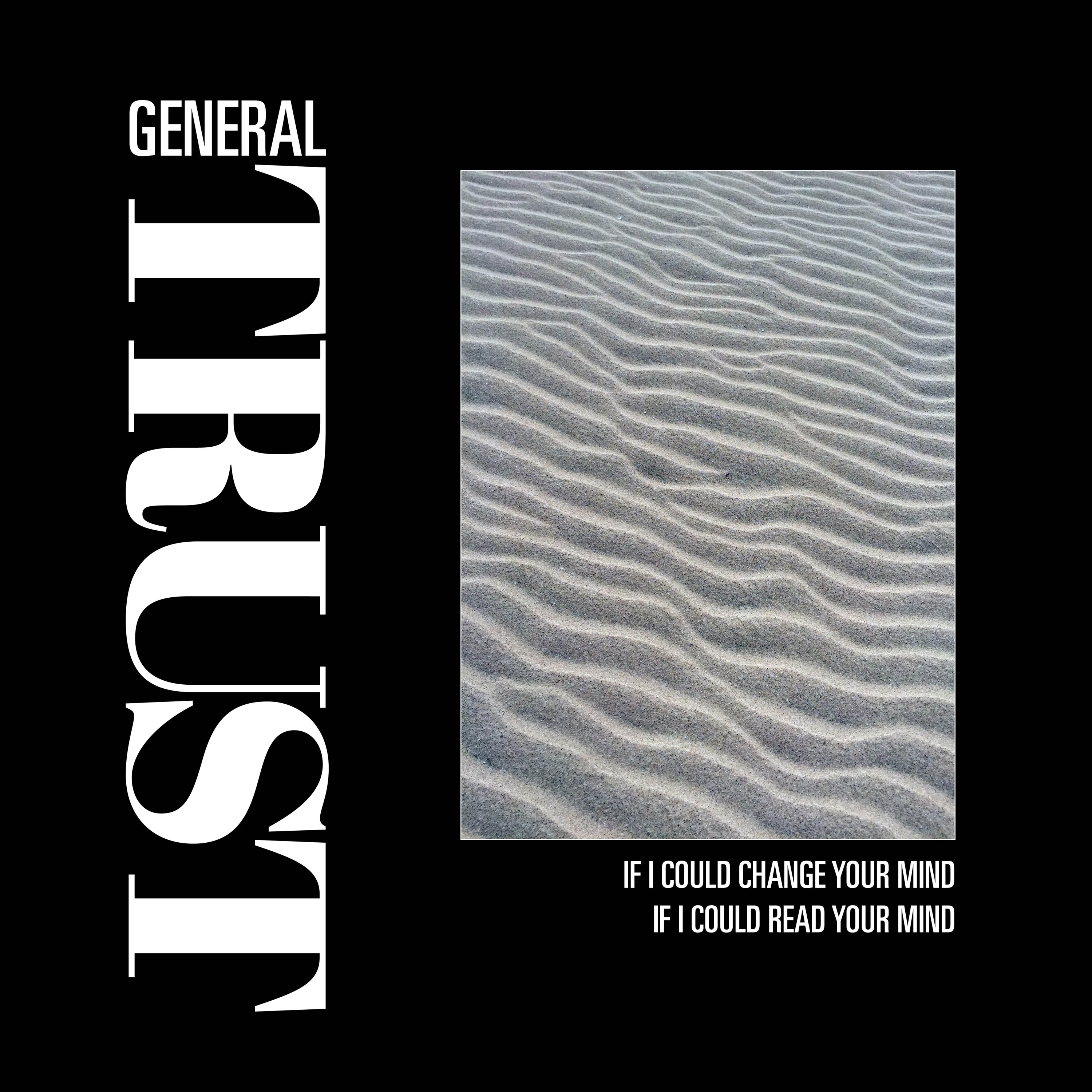 General Trust - If I Could Read Your Mind