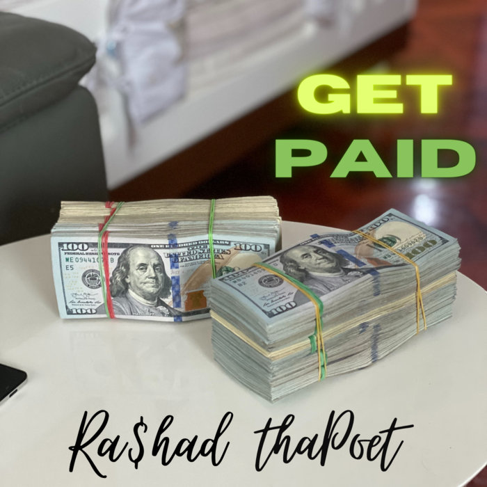 RashadThaPoet - Get Paid