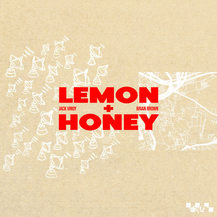 Jack Vinoy - LEMON  HONEY FEAT BRIAN BROWN