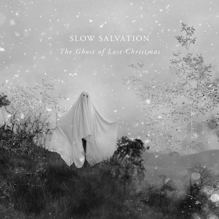 Slow Salvation - The Ghost of Last Christmas