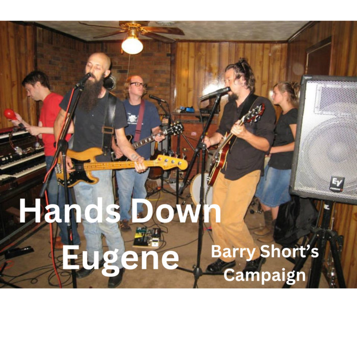 Hands Down Eugene - Barry Shorts Campaign