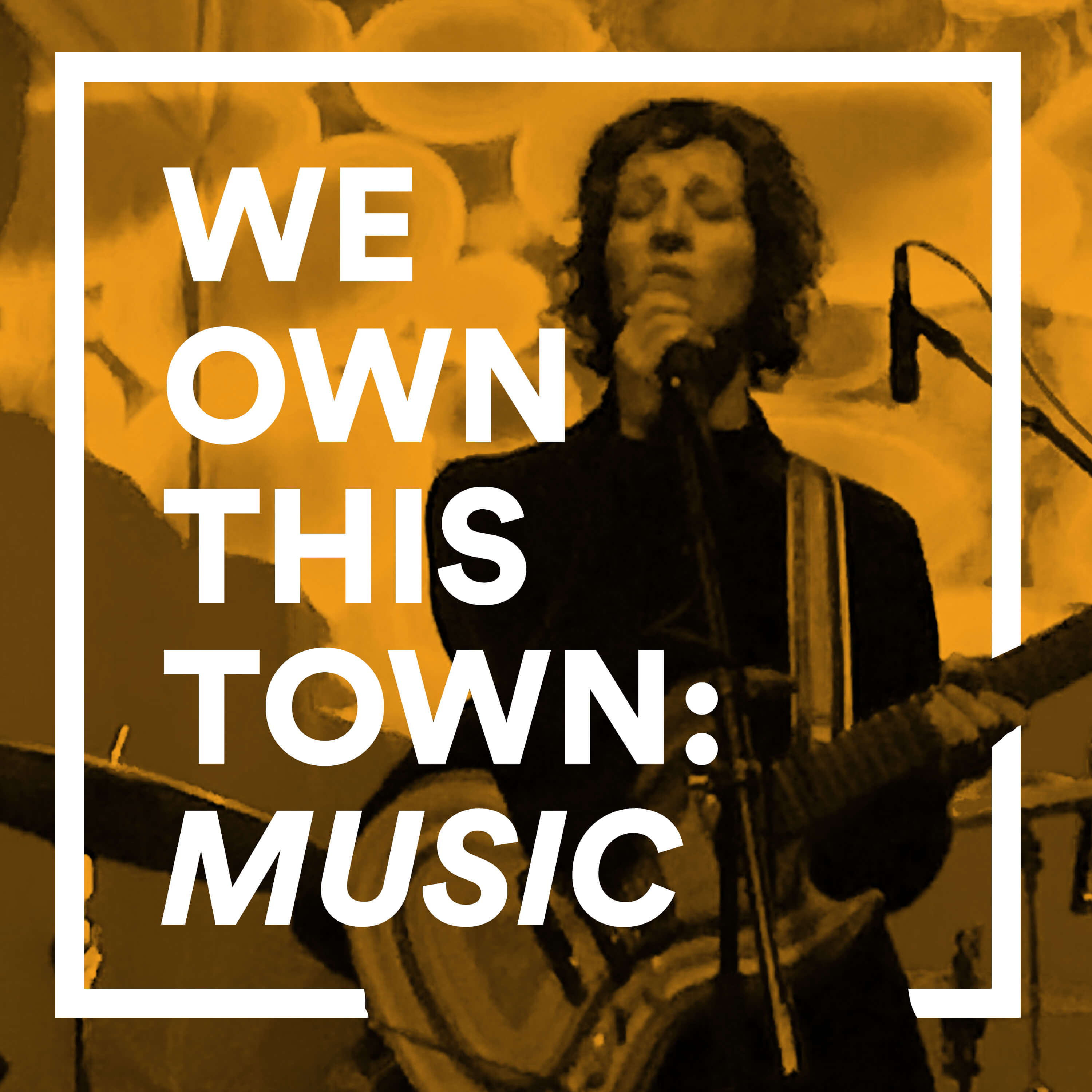 We Own This Town: Music Podcast artwork