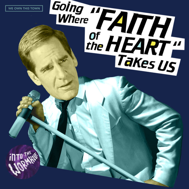 Going Where “Faith of The Heart” Takes Us